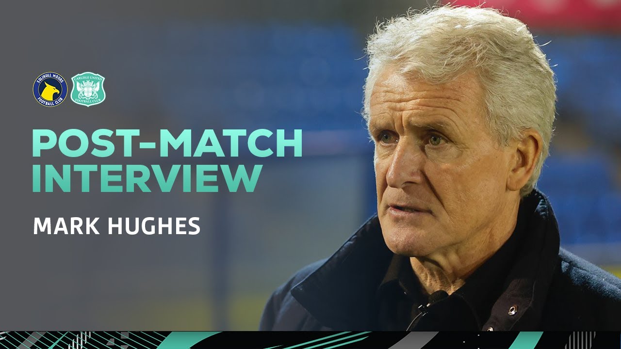 Mark Hughes speaks following Solihull Moors draw