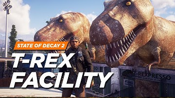 State of Decay 2 - T-Rex Facility Mod