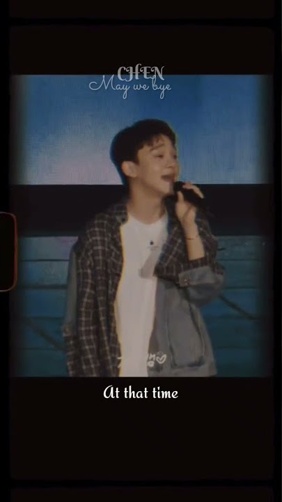 CHEN - May We Bye | ENGSUB