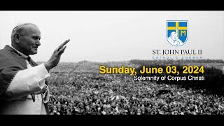 SJPII | Solemnity of Corpus Christi 2024