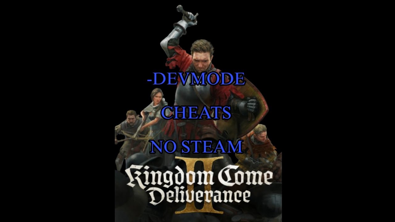 Kcd2 How Putdev Mode DEVMODE NO STEAM Kingdom come deliverance 2 - YouTube