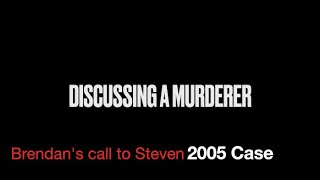 Discussing a Murderer Clips⏐Brendan's Phone Call to Steven