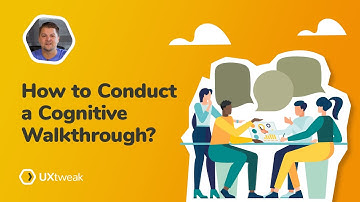 How to Conduct a Cognitive Walktrough?