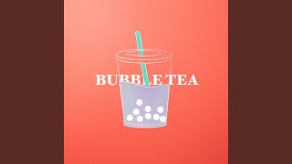 Download Lagu Bubble Tea Download Lagu Bubble Tea