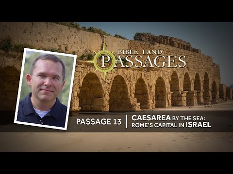 Caesarea by the Sea: Rome's Capital in Israel | Passage 13