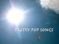 ◆作業用BGM◆ Pretty Pop Songs 2 [洋楽]