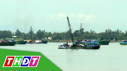Khảo sát tình hình khai thác cát tại huyện Hồng Ngự | THDT