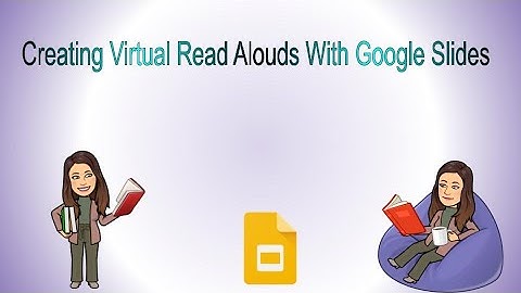 Virtual Story Read Aloud With Google Slides