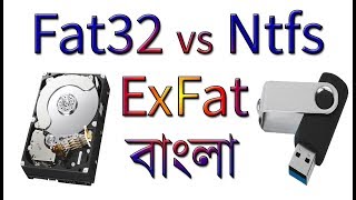 Fat vs Ntfs vs Exfat in বাংলা