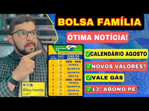 BOLSA FAMÍLIA AGOSTO: CALENDÁRIO OFICIAL, VALORES, VALE GÁS LIBERADO E 13º BOLSA FAMÍLIA PE!