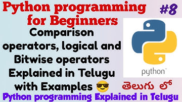Python Programming Comparison operators,logical & Bitwise operators Explained in Telugu