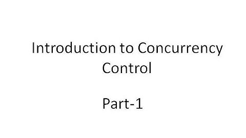 Introduction to Concurrency Control