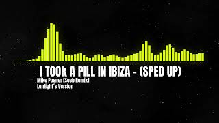 Mike Posner - I Took A Pill In Ibiza (Seeb Remix) (Sped up)