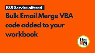 We create customizable VBA code to send bulk dynamic emails | ESS Services Wealth