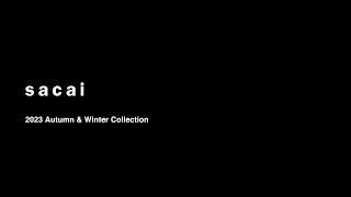 sacai 2023 Autumn & Winter Collection