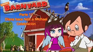 La Granja Parte 11 Diana Hace Feliz A Michael Celebración