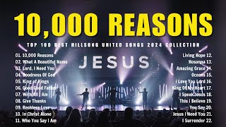 10,000 Reasons ✝ Top 100 Best Hillsong United Songs 2024 Collection ✝ Christian music playlist #41