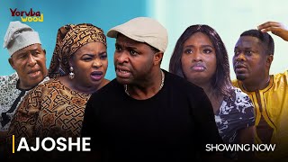 AJOSHE- LATEST 2024 MOVIE STARRING; Adebayo Salami, Femi Adebayo