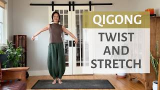 STRETCH & TWIST | QIGONG