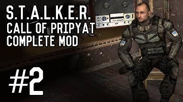 S.T.A.L.K.E.R.: Call of Pripyat - Part 2 - Complete Mod [Playthrough] [Walkthrough] [Gameplay]