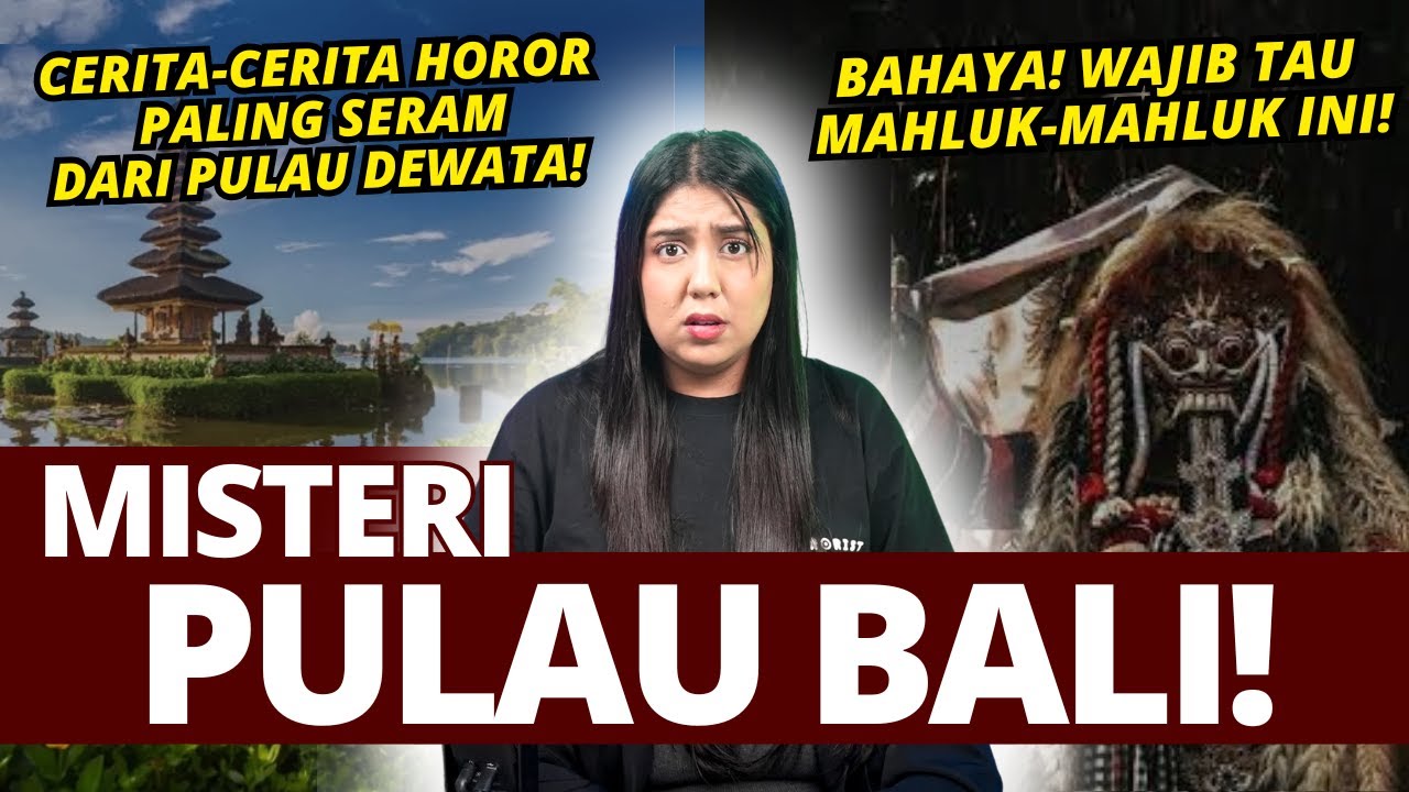 MISTERI PULAU BALI. | #NERROR MISTERI INDONESIA