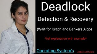 Lec25 Deadlock Detection and Recovery : Wait-for Graph and Banker's algorithm | Operating System
