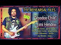 "VOODOO CHILE" Jimi Hendrix•   Gabriele Guma. The REHEARSAL FILES