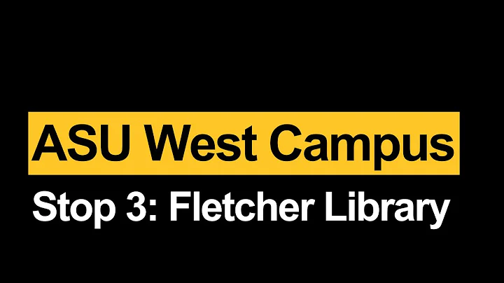 ASU West Campus Tour – Stop 3: Fletcher Library