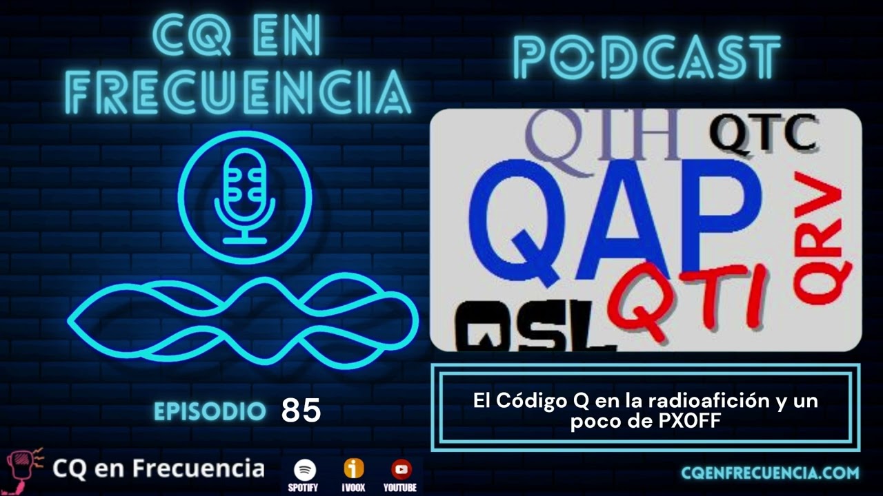 #85 - El Código Q en la radioafición y un poco de PX0FF