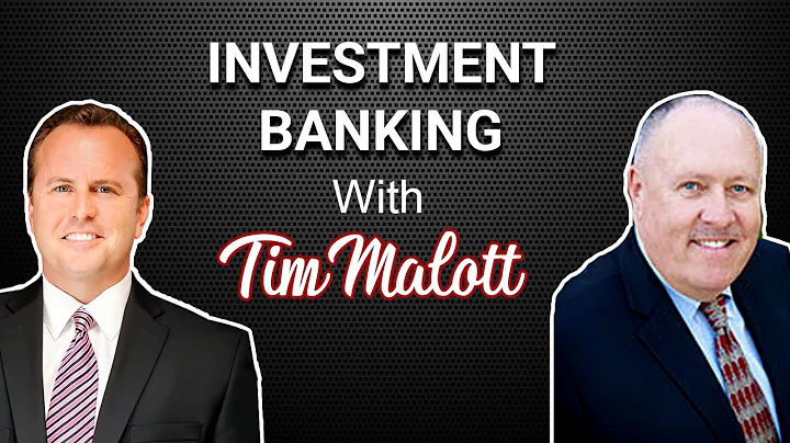 M&A Investment Banking with Tim Malott