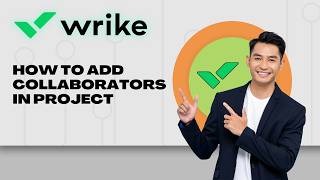 How to Add Collaborators in Wrike Project | Easy Guide 2026