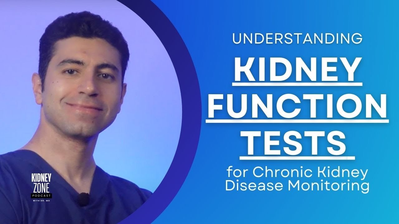 Understanding Kidney Function Tests for Chronic Kidney Disease Monitoring | Ep 17 | #kidneyzone