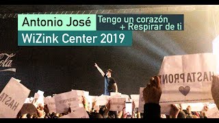 Tengo un corazon + Respirar de ti Final - Antonio José (WiZink Center 2019)