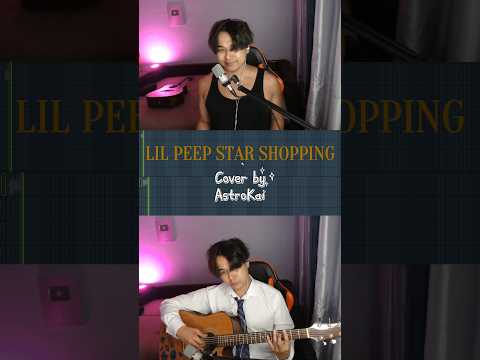 Lil Peep - Star Shopping cover by AstroKai #lilpeep #peep #starshopping #албибек