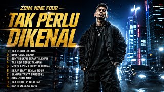 TAK PERLU DIKENAL 🔥 BIAR HASIL YANG BICARA | Album Rap Hip Hop Motivasi ZONA NINE FOUR