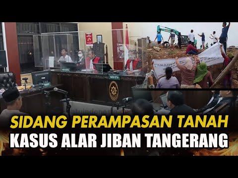 FULL SIDANG PERAMPASAN TANAH DI DAERAH ALAR JIBAN TANGERANG "SAKSI PERTAMA DARI JAKSA"