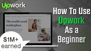 How to Use Upwork | Upwork Tutorial for Beginners 2024
