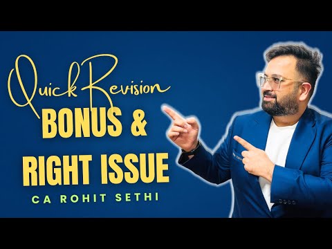 Accounting: Bonus & Right Issue Quick Revision | CA Foundation | CMA Intermediate #carohitsethi