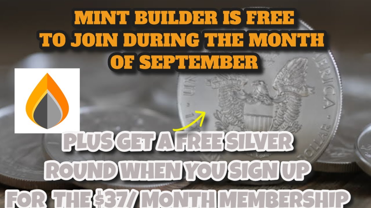GET FREE SILVER WHEN YOU JOIN MINTBUILDER DURING OR SEPTEMBER FREE EVENT