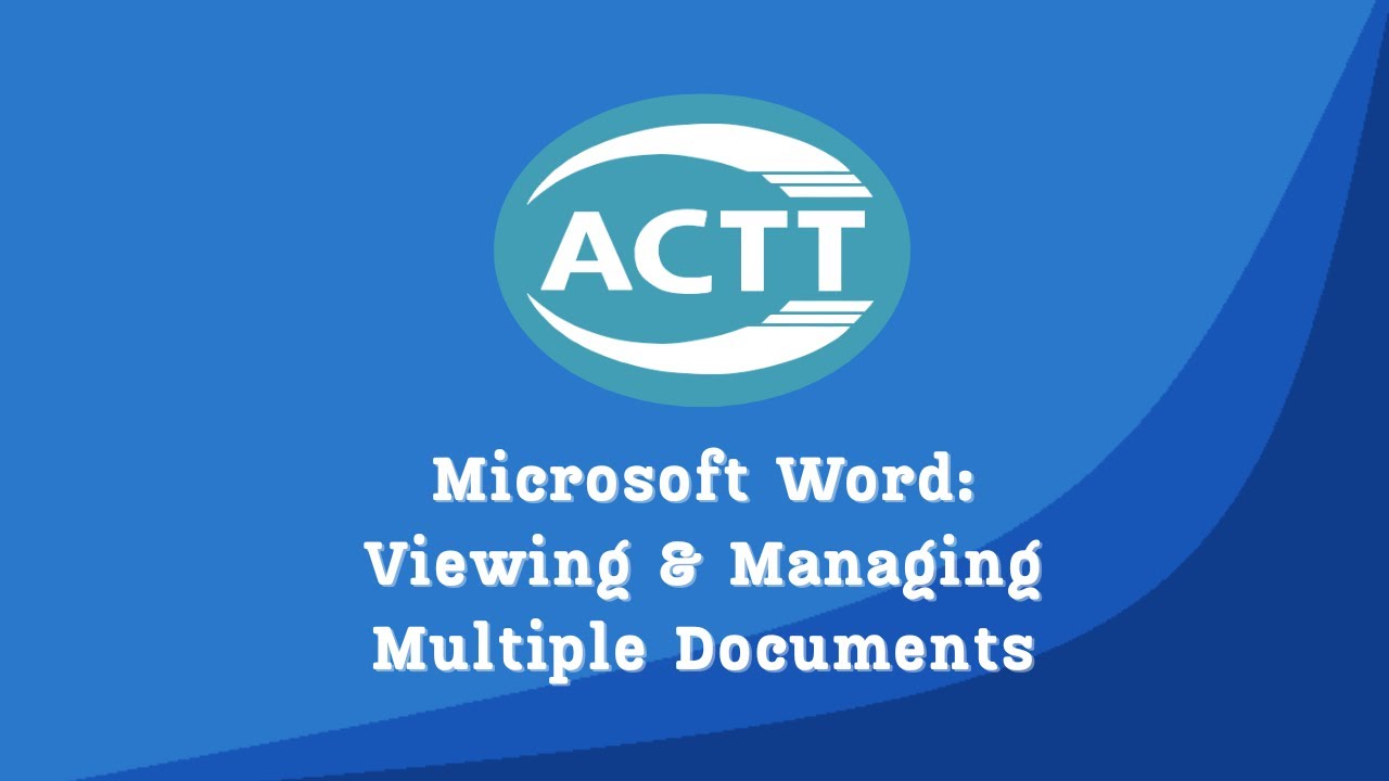 Microsoft Word - Viewing and Managing Multiple Documents - YouTube