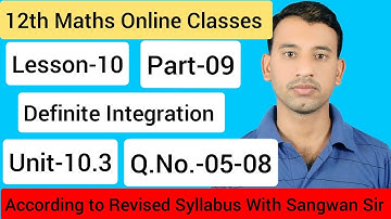 12th Maths Classes | Definite Integration(निश्चित समाकलन)| Lesson-10 | Unit-10.3 | Part-09