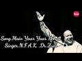 MAIN YAAR YAAR KEHNA ( AKHIYAN LAD GAYANA) Nusrat fateh Ali khan , Dr. Zeus NFAK Mp3 Song