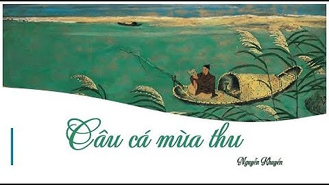 Câu cá mùa thu  - Bức tranh tình thu [OLM.VN]