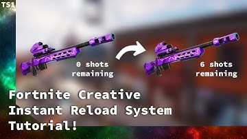 Fortnite Creative - Instant Reload System Tutorial!