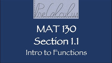 MAT 130 1.1 Functions Intro