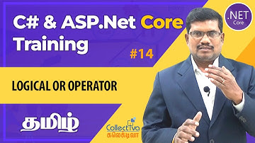 #14. தமிழில் |  C# - Logical OR Operator | ASP.Net Core MVC Development