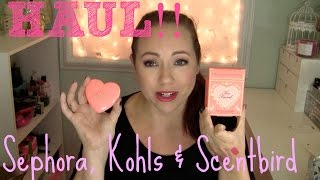 Haul! ScentBird, Sephora & Kohls!
