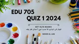 Edu 705 quiz 1 solved 2024 ||