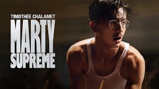 Marty Supreme End Credits (Film Version) 