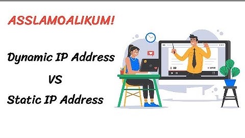 Dynamic IP Addresses vs Static IP Addresses | Classification of IP Addresses | SoftTerms